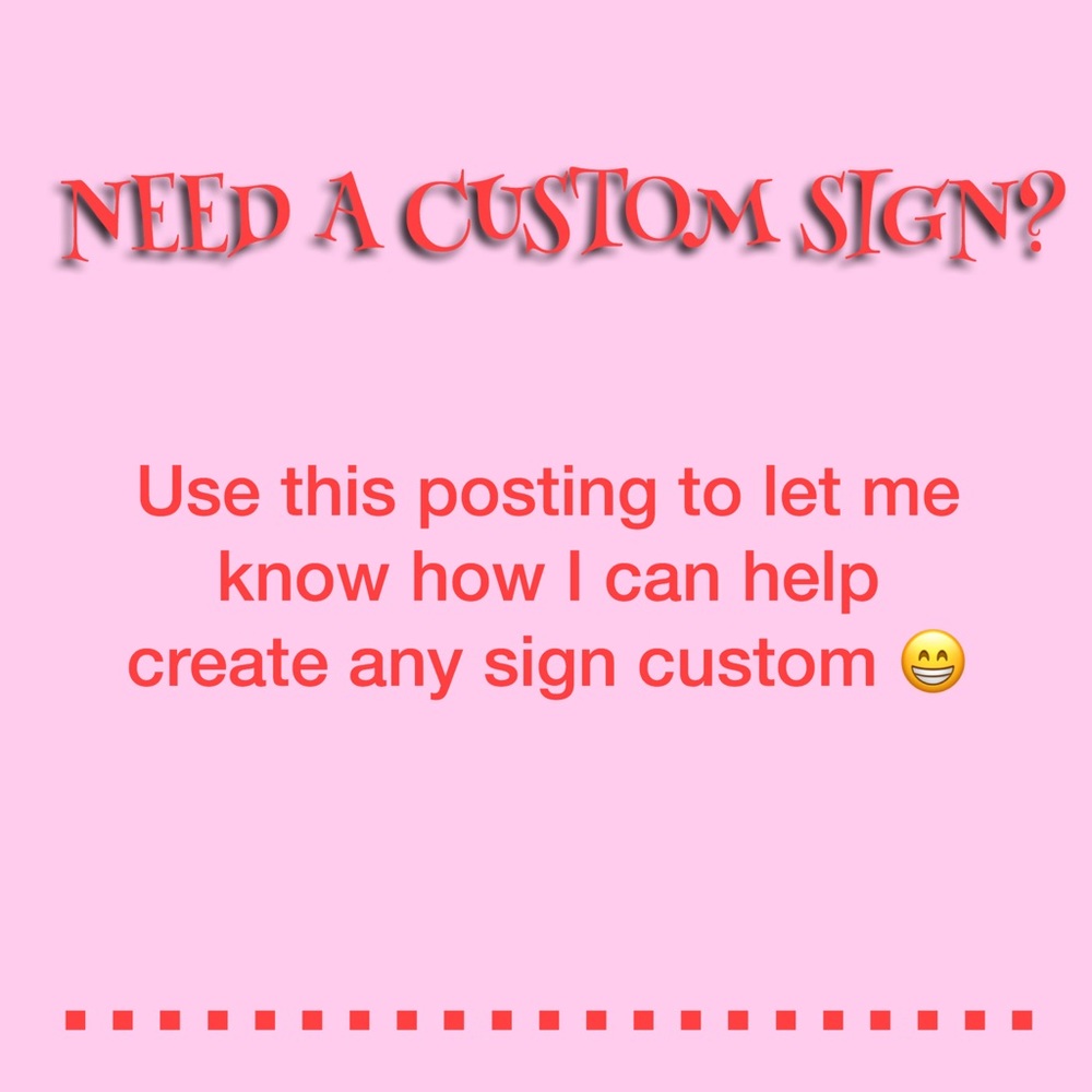 Custom sign postings